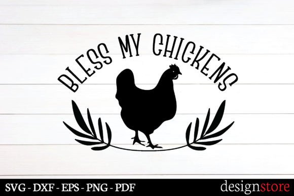 Bless My Chickens Svg Graphics for Crafts