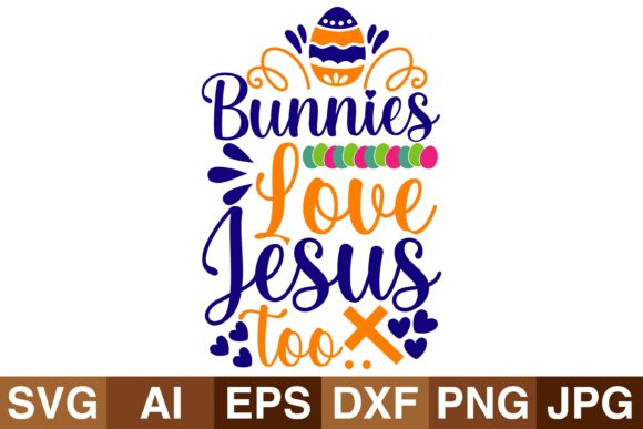 Bunnies Love Jesus Too Graphics for Easter Crafts