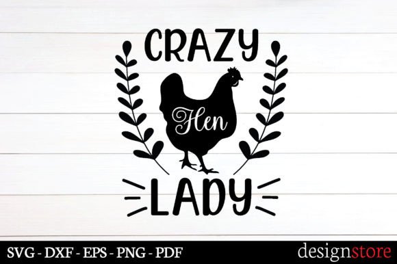 Crazy Hen Lady Svg Graphics for Crafts