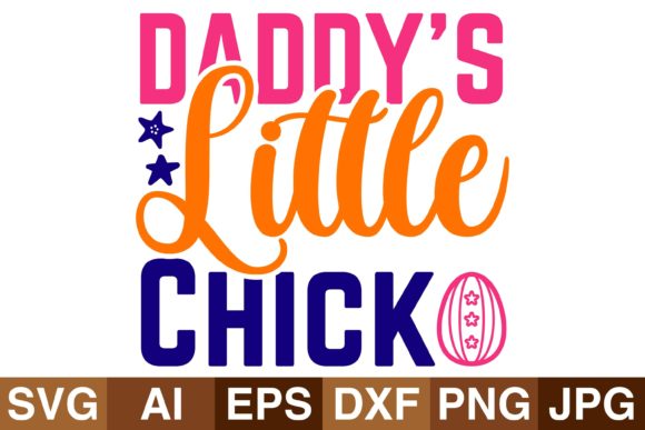 Daddy s Little Chick Graphics