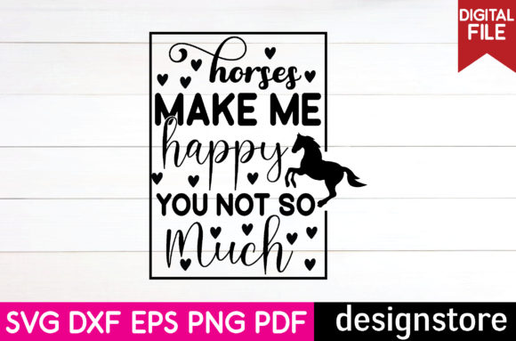 Horse Svg-horses Make Me Happy You Not S