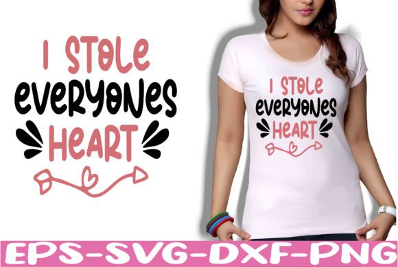 I Stole Everyones Heart Graphics for Crafts