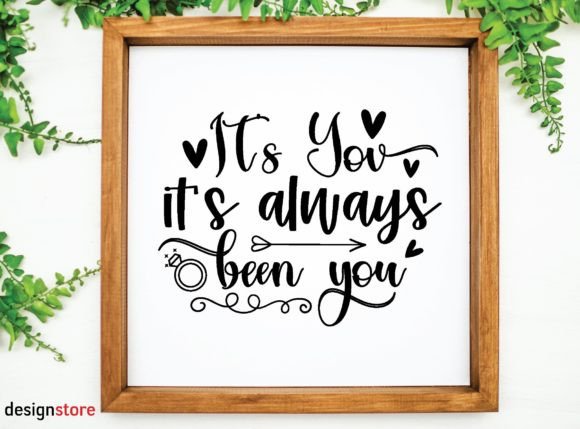 It’s You It’s Always Been You Svg