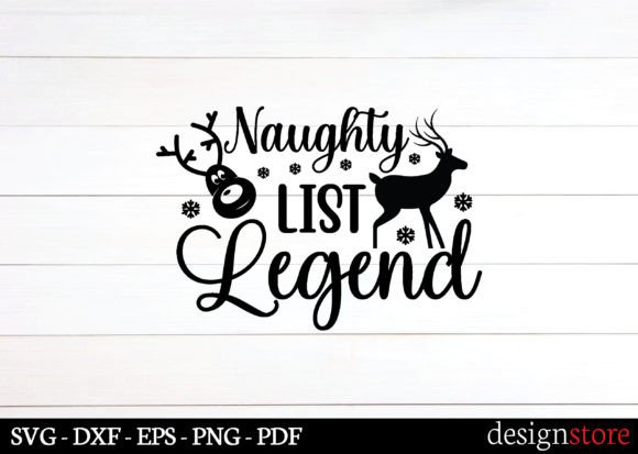 Naughty List Legend Svg Graphics for Crafts