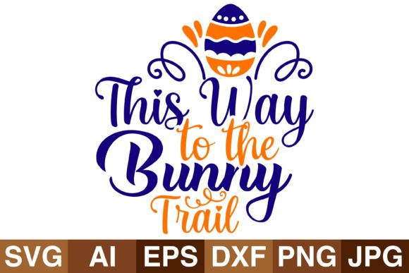 This Way to the Bunny Trail Graphics